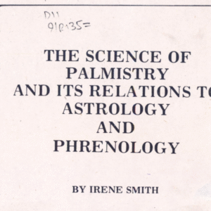 The Science of Palmistry and its relations to Astrology & Pheruology