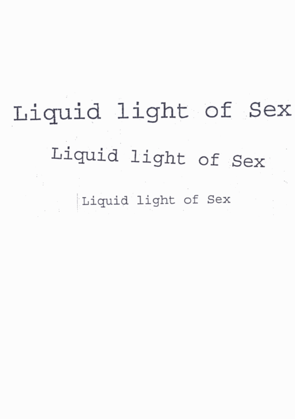 Liquid light of sex