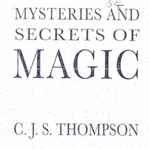 Myteries and Secrets of Magic