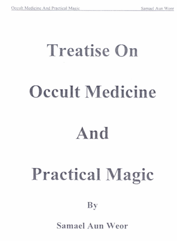 Treatise on Occult Mediciane & Pratical Magic