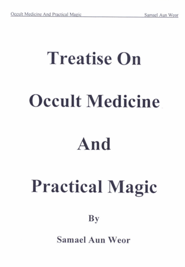 Treatise on Occult Medicine and Practical Magic